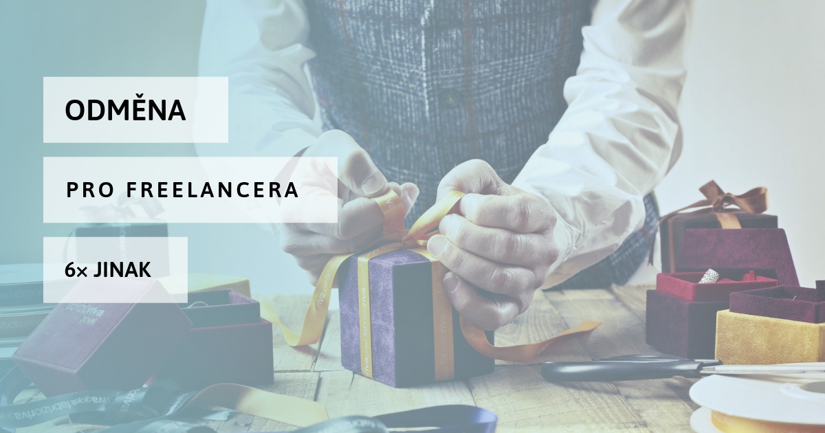 Existují různé typy odměn pro freelancera, finanční i nefinanční
